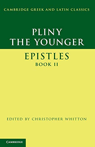 Pliny the Younger: 'Epistles' Book Ii (Cambridge Greek and Latin Classics)