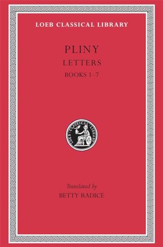 Letters: Books 1-7 (Loeb Classical Library, Band 55)
