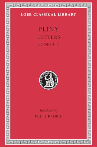 Letters: Books 1-7 (Loeb Classical Library, Band 55)