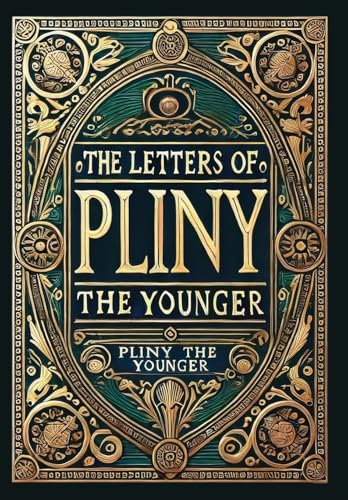 The Letters of Pliny the Younger (Collector's Edition) (Laminated Hardback with Jacket) von Revive Classics