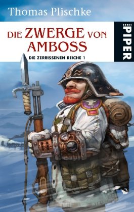 Die Zwerge von Amboss: Die zerrissenen Reiche 1 (Die zerissenen Reiche, Band 26663)
