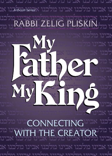 My Father My King: Connecting With the Creator