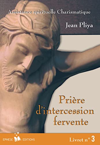 Prieres d Intercession Fervente Livret N 3 von Ephese