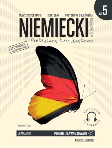 Niemiecki w tłumaczeniach Gramatyka 5: Poziom zaawansowany C1 Niemiecki w tłumaczeniach Gramatyka 5: Poziom zaawansowany C1