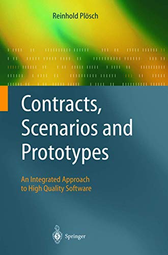 Contracts, Scenarios and Prototypes: An Integrated Approach to High Quality Software