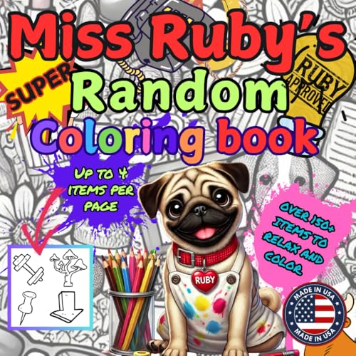 Miss Ruby's Super Random Coloring Book (Miss Ruby's Coloring Books) von John Ploetz