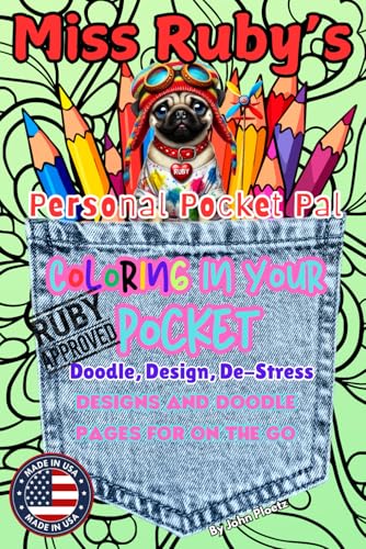 Miss Ruby's personal Pocket Pal: Coloring in your pocket (Miss Ruby's Coloring Books) von John Ploetz