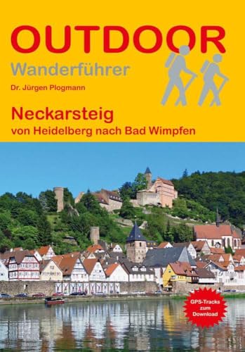 Neckarsteig (Outdoor Wanderführer, Band 315)