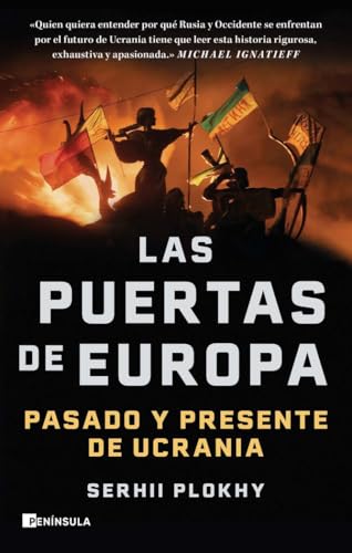Las puertas de Europa: Pasado y presente de Ucrania (HISTORIA) von PENINSULA
