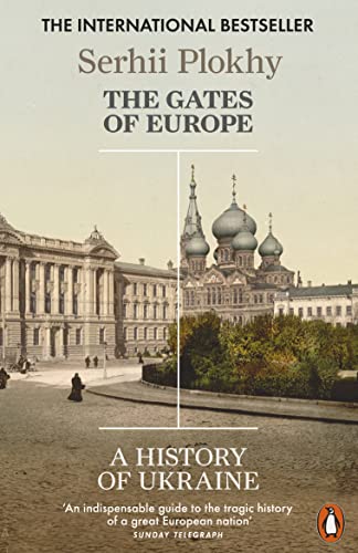 The Gates of Europe: A History of Ukraine von Penguin Books Ltd (UK)