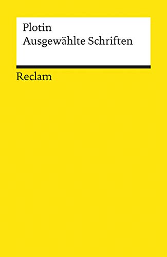 Ausgewählte Schriften: Plotin – Logik und Ethik – 18153 (Reclams Universal-Bibliothek) von Reclam Philipp Jun.