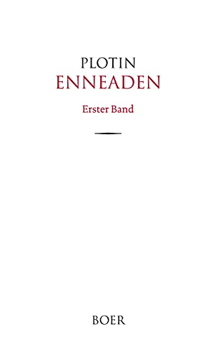 Enneaden Band 1: In Auswahl übersetzt und eingeleitet von Otto Kiefer Enneaden Band 1: In Auswahl übersetzt und eingeleitet von Otto Kiefer