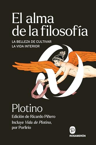 El alma de la filosofía: La belleza de cultivar la vida interior von Editorial Rosamerón
