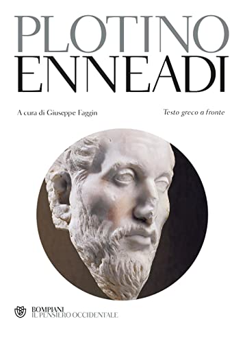 Enneadi. Testo greco a fronte (Il pensiero occidentale)