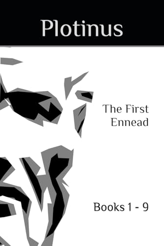 The First Ennead: Books 1 - 9 The First Ennead: Books 1 - 9 von Independently published