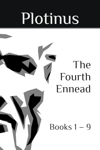 The Fourth Ennead: Books 1 – 9 The Fourth Ennead: Books 1 – 9 von Independently published