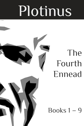 The Fourth Ennead: Books 1 – 9 The Fourth Ennead: Books 1 – 9 von Independently published