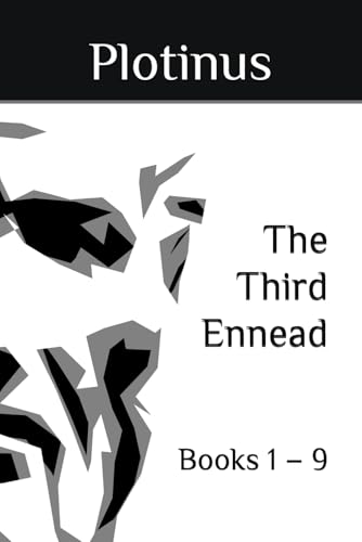 The Third Ennead: Books 1 – 9 The Third Ennead: Books 1 – 9 von Independently published