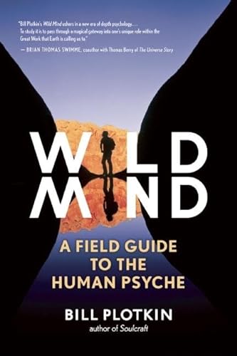 Wild Mind: A Field Guide to the Human Psyche von New World Library