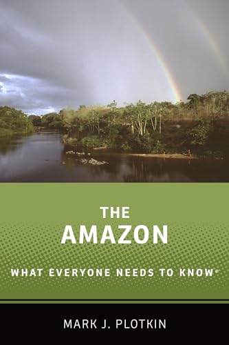 The Amazon: What Everyone Needs to Know