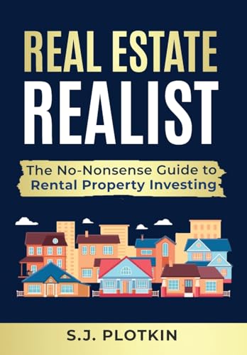 Real Estate Realist: The No-Nonsense Guide to Rental Properties von Identity Publications