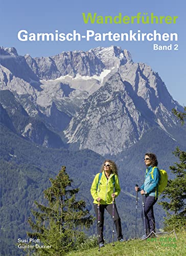 Wanderführer Garmisch-Partenkirchen Band 2 von AM-Berg Verlag