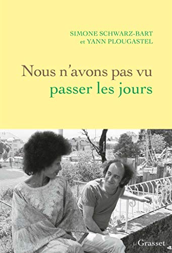 Nous n'avons pas vu passer les jours: récit von GRASSET