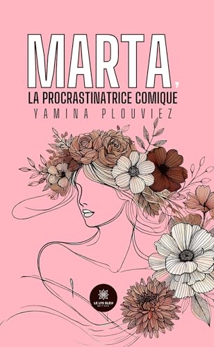 Marta, la procrastinatrice comique von LE LYS BLEU EDITIONS SAS