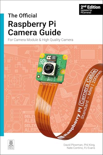 The official Raspberry Pi Camera Module guide: Updated for PiCamera2 von Raspberry Pi Press