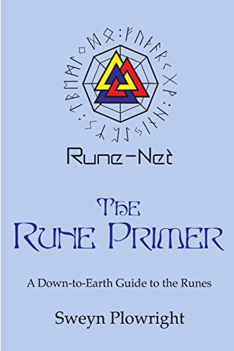 The Rune Primer: A Down-to-Earth Guide to the Runes von Lulu