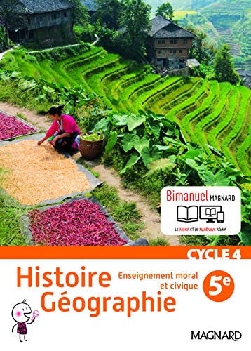 Histoire Géographie EMC 5e (2016) – Manuel élève: Bimanuel Magnard : le manuel papier + la licence numérique Elève incluse.