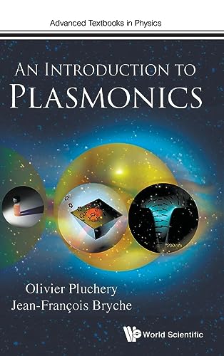 Introduction To Plasmonics, An (Advanced Textbooks In Physics, Band 0) von World Scientific Publishing Company