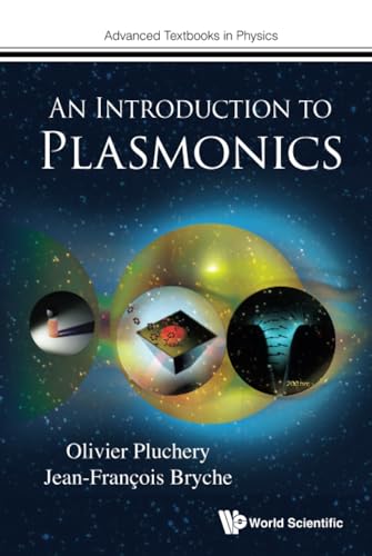 Introduction To Plasmonics, An (Advanced Textbooks In Physics, Band 0)