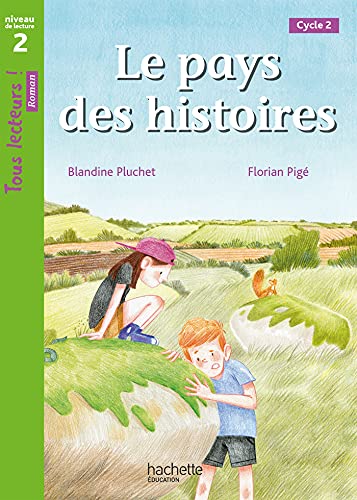 Le Pays des histoires - Tous lecteurs ! Niveau 2 - Livre élève - Ed. 2021: Niveau de lecture 2 cycle 2 von HACHETTE EDUC