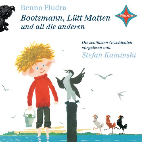 Bootsmann, Lütt Matten und all die anderen: Die schönsten Geschichten, vorgelesen von Stefan Kaminksi. 2 CDs, ca. 150 Min. von Hörcompany
