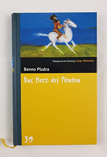 Das Herz des Piraten. SZ Junge Bibliothek Band 39 Das Herz des Piraten. SZ Junge Bibliothek Band 39