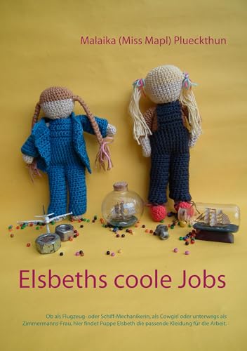 Elsbeths coole Jobs: Ob als Mechanikerin, Cowgirl oder unterwegs als Zimmermanns-Frau, hier findet Puppe Elsbeth die passende Kleidung für die Arbeit.