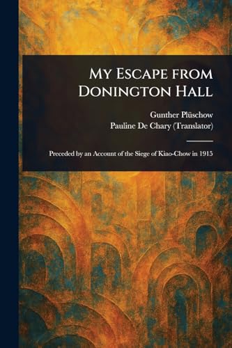 My Escape From Donington Hall von Anson Street Press