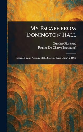 My Escape From Donington Hall von Anson Street Press