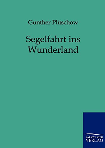 Segelfahrt ins Wunderland