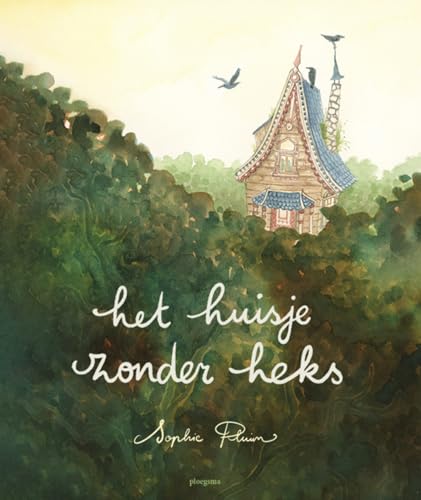 Het huisje zonder heks von Ploegsma