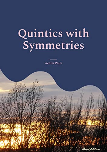 Quintics with Symmetries: Resolvents for Solvable Polynomials of Degree 5 von Books on Demand GmbH