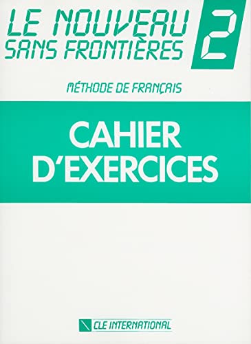 Le Nouveau Sans Frontieres 2 Cahier D'Exercices: Methode de Francais von Cle