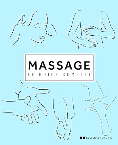 Massage - Le guide complet