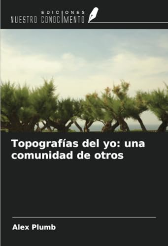 Topografías del yo: una comunidad de otros
