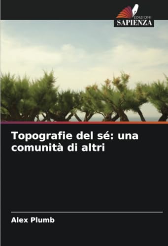 Topografie del sé: una comunità di altri