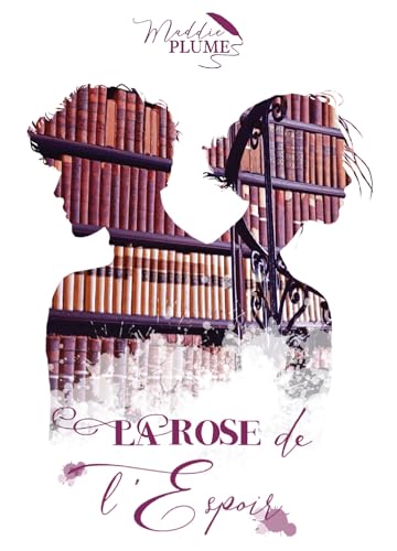 La Rose de l'Espoir von BOOKELIS