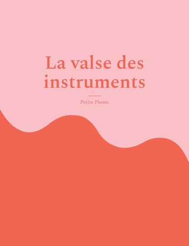 La valse des instruments von BoD – Books on Demand – Frankreich