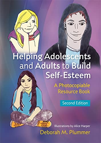 Helping Adolescents and Adults to Build Self-Esteem: A Photocopiable Resource Book von Jessica Kingsley Publishers