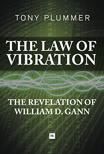 The Law of Vibration: The Revelation of William D. Gann von Harriman House